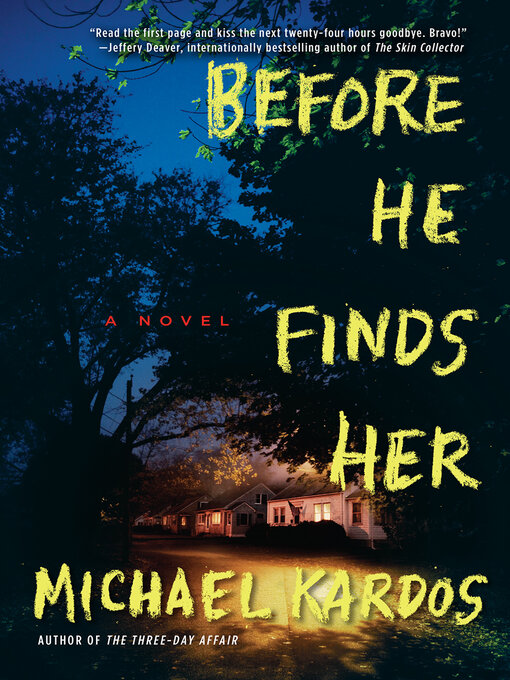 Title details for Before He Finds Her by Michael Kardos - Available